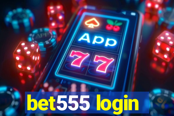 bet555 login